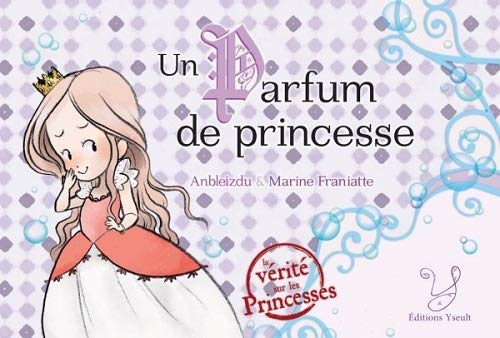Un parfum de princesse