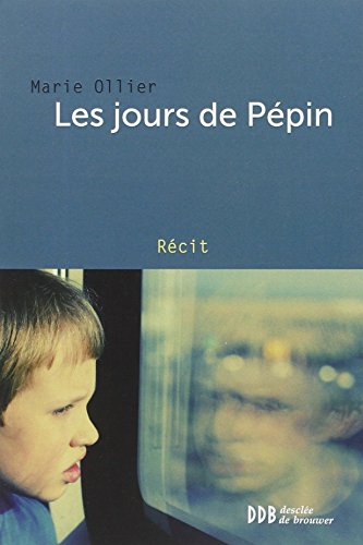 Les jours de Pépin : récit
