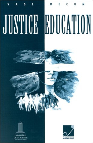 Vade-mecum éducation-justice : guide juridique pour les personnels de l'Education nationale