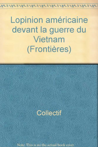 L'Opinion américaine devant la guerre du Vietnam