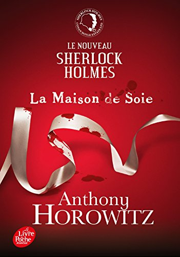 Le nouveau Sherlock Holmes. La maison de soie