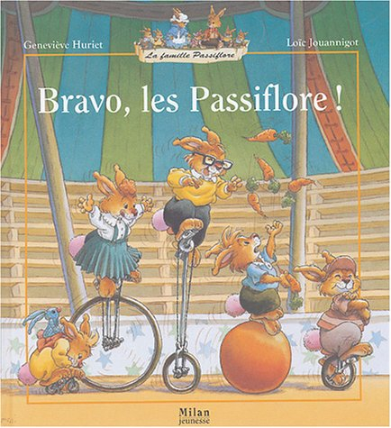 La famille Passiflore. Bravo, les Passiflore !