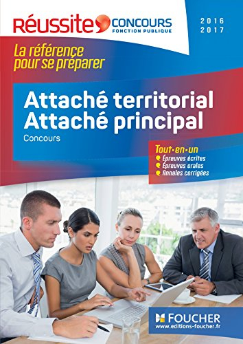 Attaché territorial, attaché principal : catégorie A, 2016-2017 : concours, tout-en-un, épreuves écr