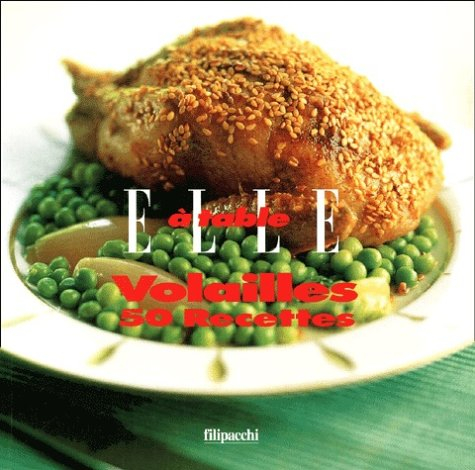 Volailles : 50 recettes