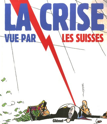 La crise vue par les Suisses