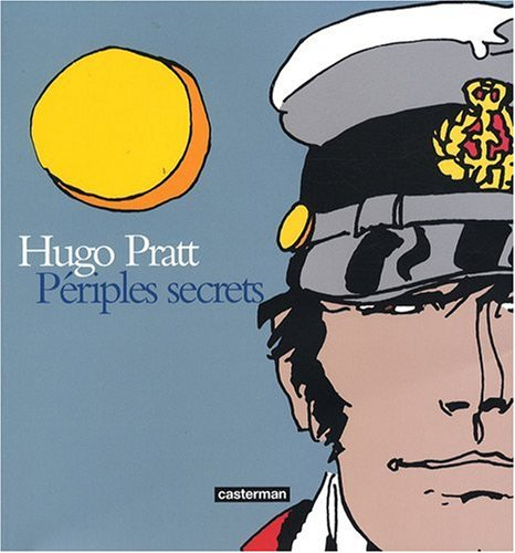 Hugo Pratt : périples secrets : techniques mixtes, 1950-1995