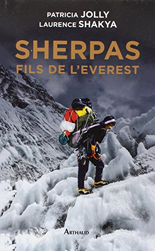Sherpas, fils de l'Everest : vie, mort et business sur le toit du monde