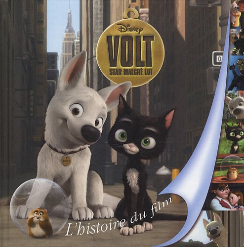Volt, star malgré lui : l'histoire du film