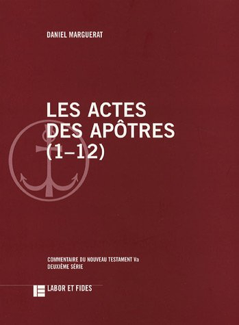 Les Actes des Apôtres. 1-12