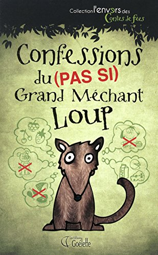 confessions du (pas si) grand mechant loup