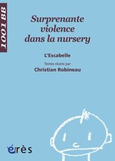 Surprenante violence dans la nursery