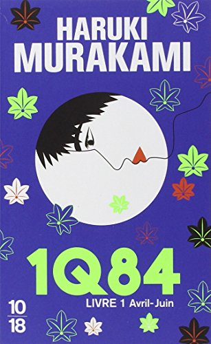 1Q84. Vol. 1. Avril-juin
