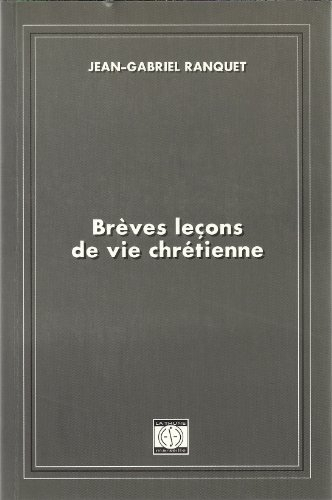 Brèves leçons de vie chrétienne