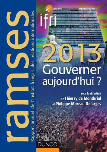 Ramses 2013 : rapport annuel mondial sur le système économique et les stratégies : gouverner aujourd