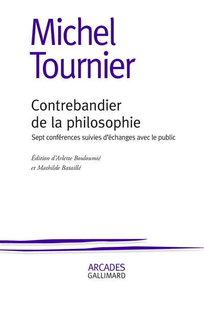 Contrebandier de la philosophie : sept conférences suivies d'échanges avec le public