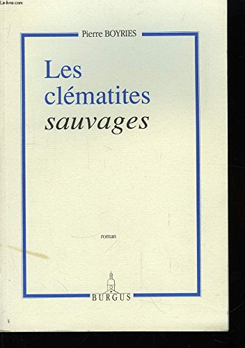 les clématites sauvages.