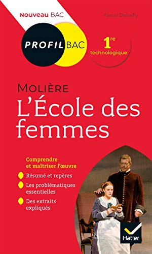 L'école des femmes (1662), Molière : 1re technologique : nouveau bac