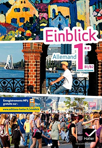 Einblick, allemand 1re, B1-B2 : nouveau programme