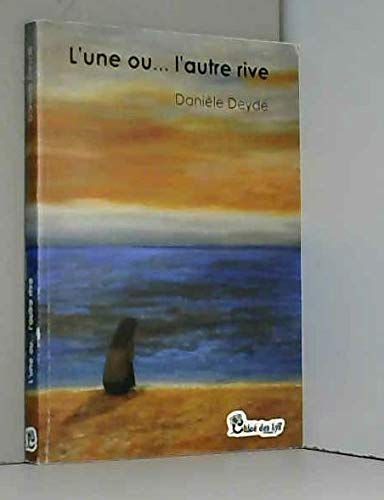 L'une ou... l'autre rive