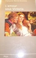 L'Amour sous Victoria : sexualité et classes populaires à Londres au XIXe siècle