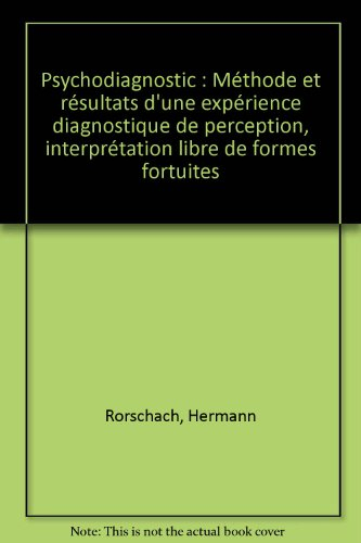psychodiagnostic : méthode et résultats d'une expérience diagnostique de perception, interprétation 
