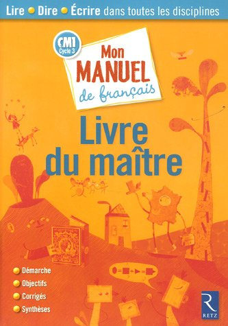 Mon manuel de français CM1 : livre du maître