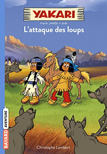Yakari. Vol. 5. L'attaque des loups