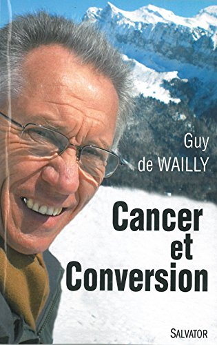 Cancer et conversion : mort et résurrection