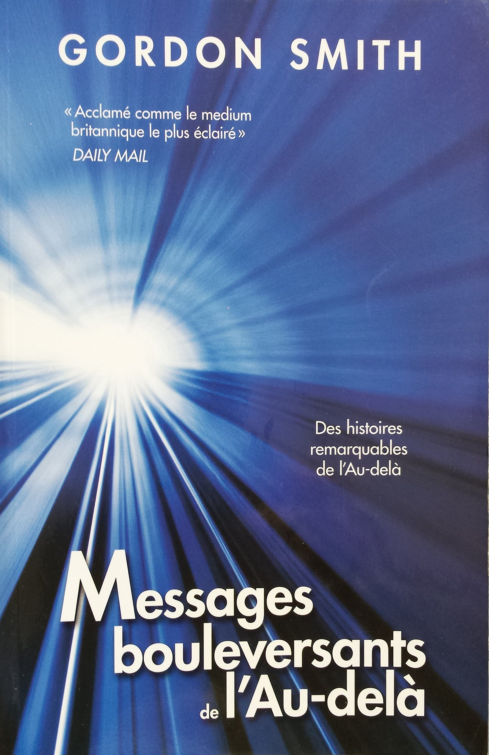 Messages bouleversants de l'au-delà