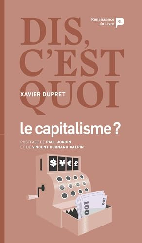 Dis, c'est quoi le capitalisme ?