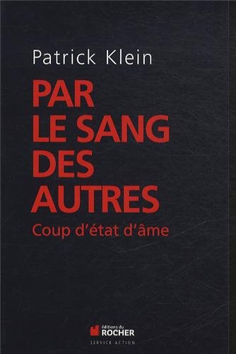 Par le sang des autres : coup d'état d'âme