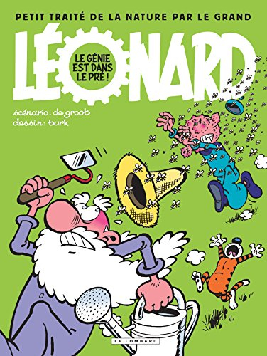 Léonard : intégrale. Vol. 3. Petit traité de la nature par le grand Léonard : le génie est dans le p