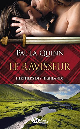 Héritiers des Highlands. Vol. 1. Le ravisseur