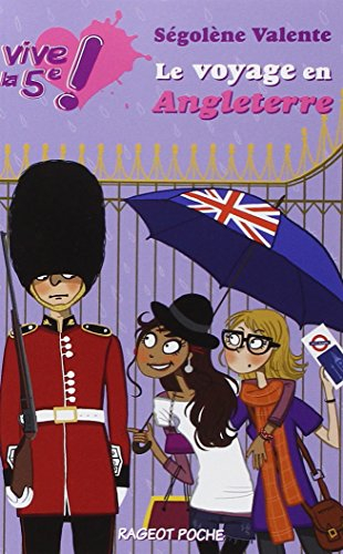 Vive la 5e !. Vol. 2. Le voyage en Angleterre