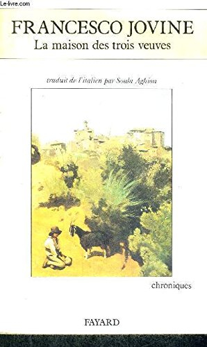 La Maison des trois veuves : chroniques italiennes des temps modernes