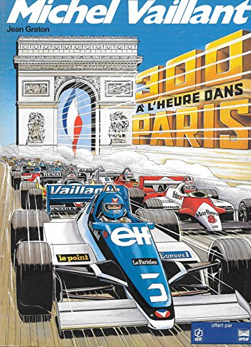 Michel Vaillant. Vol. 42. 300 à l'heure dans Paris