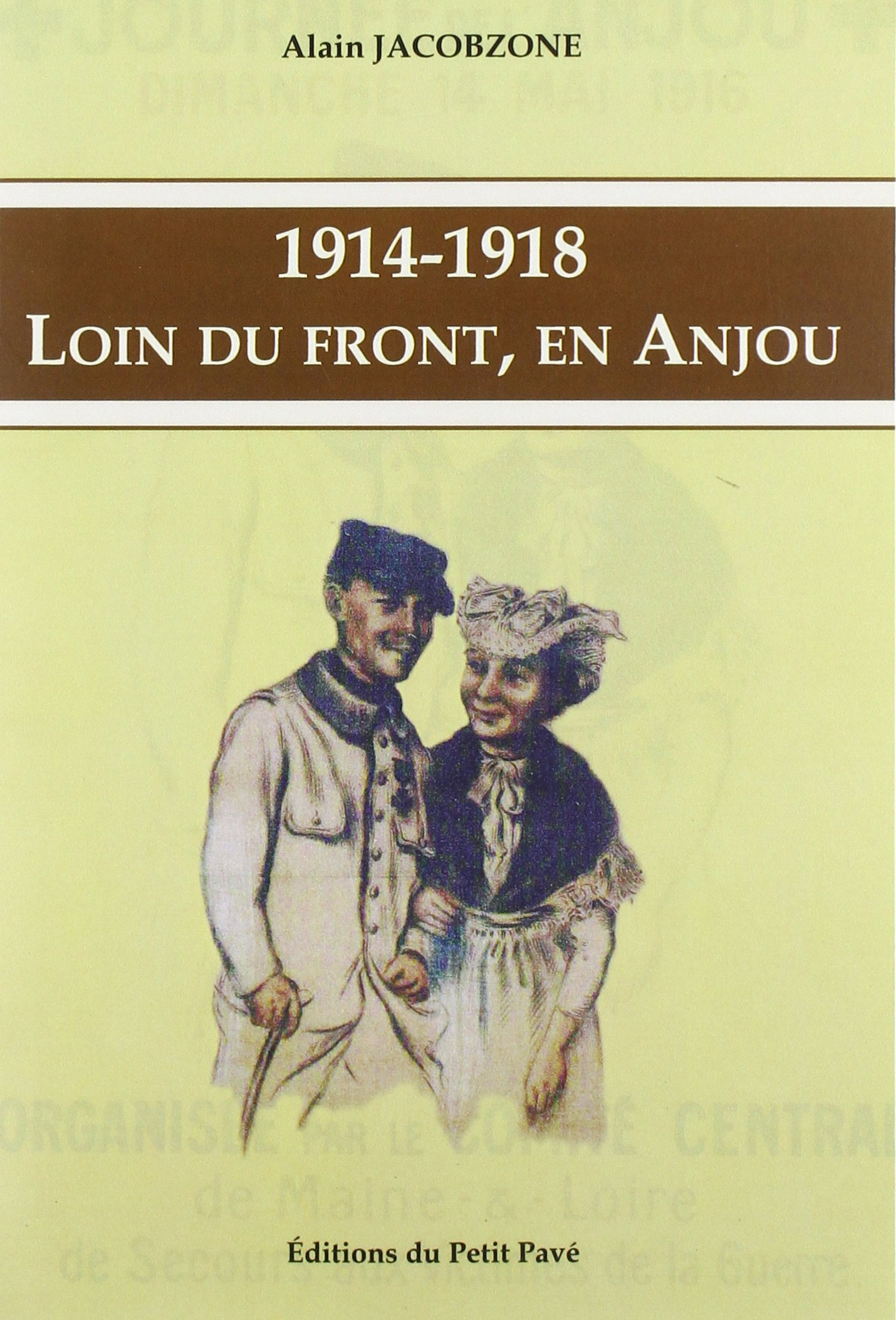 1914-1918 : loin du front, en Anjou