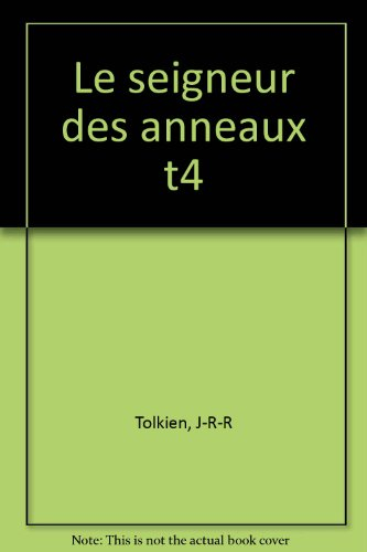 Le seigneur des anneaux. Les deux tours : livre IV