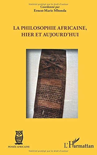La philosophie africaine, hier et aujourd'hui