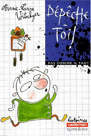 Pas comme il faut. Vol. 2000. Dépêche-toi !