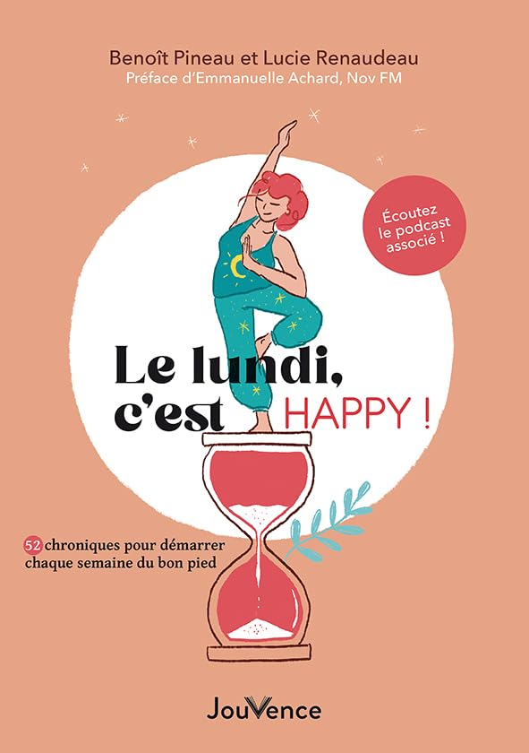 Le lundi, c'est happy : 52 chroniques pour démarrer chaque semaine du bon pied