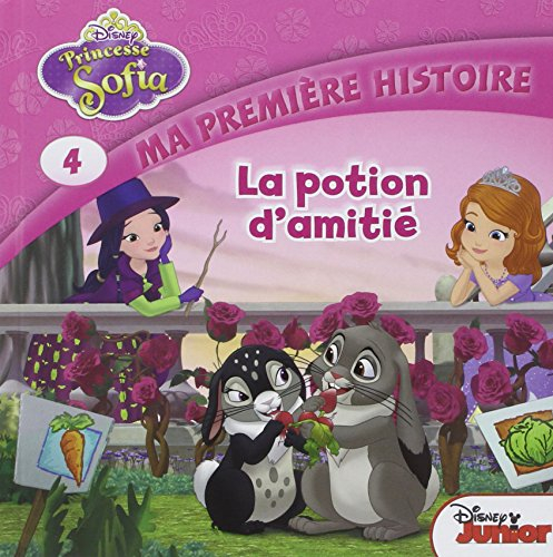 Princesse Sofia. Vol. 4. La potion d'amitié