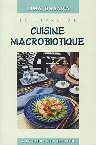 Le Livre de cuisine macrobiotique