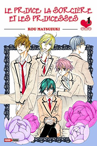 Le prince, la sorcière et les princesses. Vol. 1
