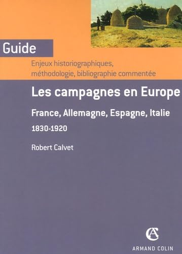 Les campagnes en Europe : France, Allemagne, Espagne, Italie (1830-1920) : enjeux historiographiques