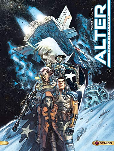 Alter. Vol. 1. Ceux qui partent