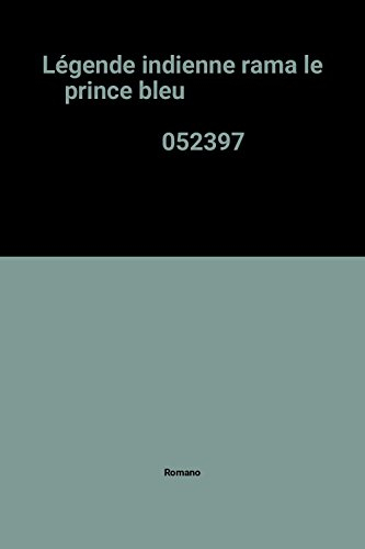 Râma le prince bleu : légende indienne