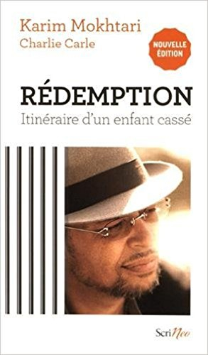Rédemption, itinéraire d'un enfant cassé