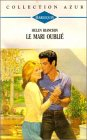 le mari oublié : collection : harlequin collection azur n, 1625