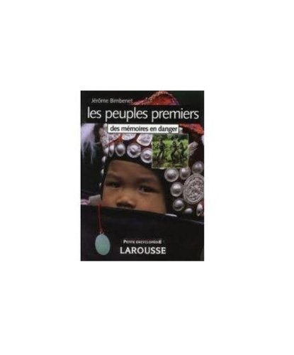 Les peuples premiers : des mémoires en danger